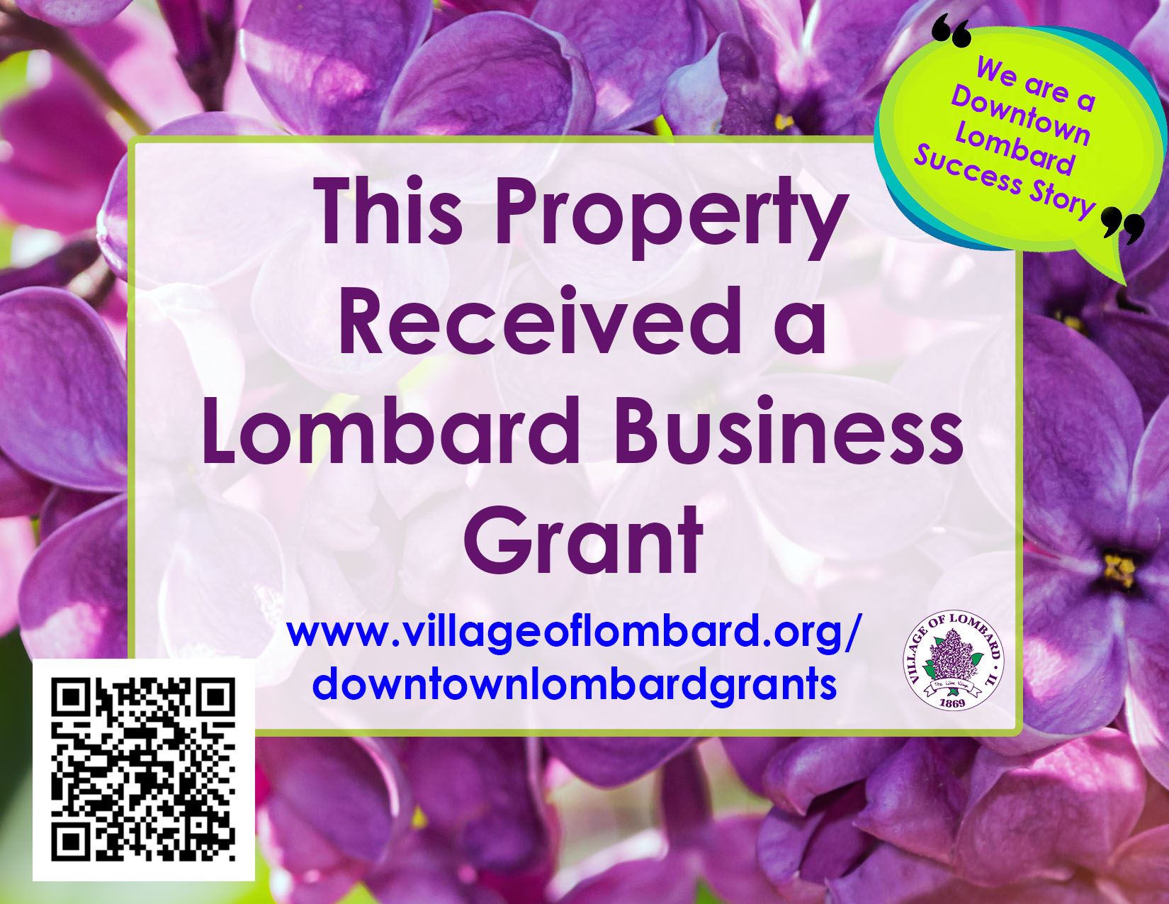 Sign with purple lilac background & text: This property received a Lombard Business Grant and link.